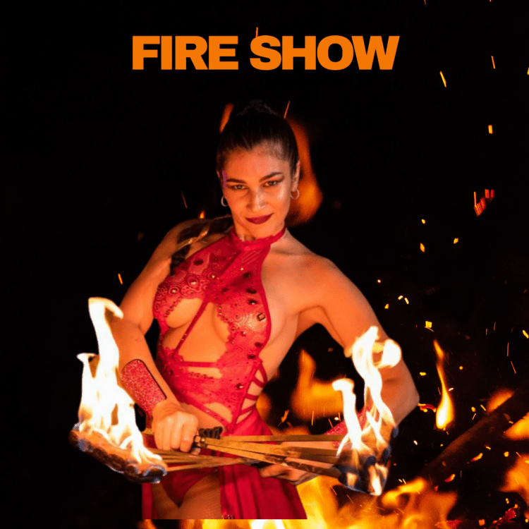 Fire Show*